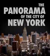 The Panorama of the City of New York - Marc H. Miller - ebook