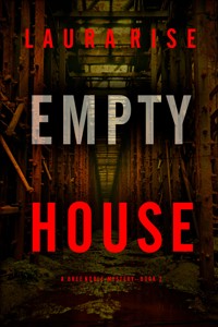 Empty House (A Bree Noble Suspense Thriller—Book 2) - Laura Rise - ebook