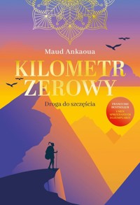 Kilometr zerowy - Ankaoua Maud - książka