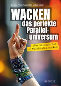 WACKEN - das perfekte Paralleluniversum - Dr. Lydia Polwin-Plass - ebook