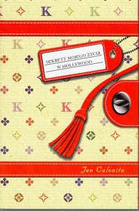 Sekrety mojego życia w Hollywood - Calonita Jen - ebook