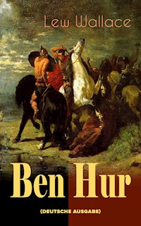 Ben Hur (Deutche Ausgabe) - Lew Wallace - ebook