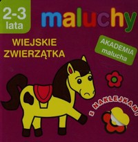 Maluchy Wiejskie zwierzątka z naklejkami 2-3 lata - Wiśniewska Anna - książka