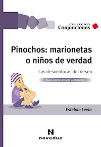 Pinochos: marionetas o niños de verdad - Esteban Levin - ebook