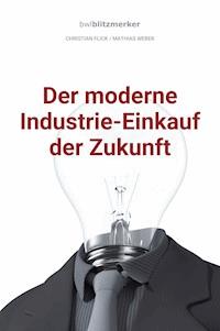 bwlBlitzmerker: Der moderne Industrie-Einkauf der Zukunft - Christian Flick - ebook