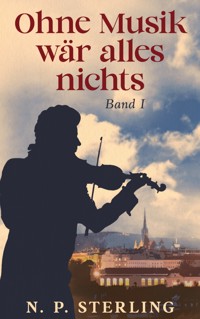 Ohne Musik wär alles nichts - N. P. Sterling - ebook