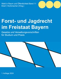 Forst- und Jagdrecht im Freistaat Bayern -  - ebook