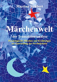 Märchenwelt der Transaktionsanalyse - Martina Naubert - ebook
