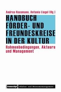 Handbuch Förder- und Freundeskreise in der Kultur -  - ebook