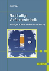 Nachhaltige Verfahrenstechnik - Janet Nagel - ebook