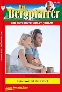 Leise kommt das Glück - Toni Waidacher - ebook