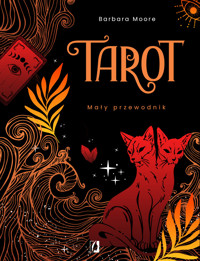 Tarot. Mały przewodnik - Barbara Moore - ebook + książka
