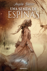 Una senda de espinas - Angela Slatter - ebook