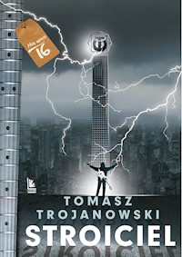 Stroiciel - Tomasz Trojanowski - ebook + książka