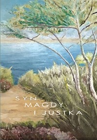 Syn Magdy i Justka - Alfred Przybyłek - ebook