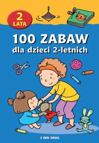 100 zabaw dla dzieci 2-letnich -  - książka
