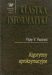 Algorytmy aproksymacyjne - Vazirani Vijay V. - książka