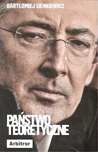 Państwo teoretyczne - Bartłomiej Sienkiewicz - książka