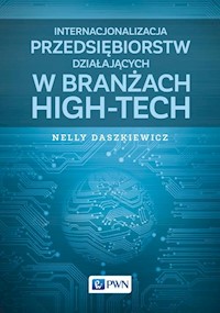 Internacjonalizacja przedsiębiorstw działających w branżach high-tech - Daszkiewicz Nelly - książka