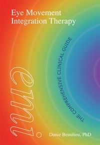 Eye Movement Integration Therapy - Danie Beaulieu - ebook