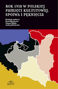 Rok 1918 w polskiej pamięci kulturowej -  - książka