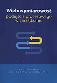 Wielowymiarowość podejścia procesowego w zarządzaniu -  - książka