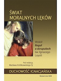 Świat moralnych lęków - Wacław Królikowski SJ (red.) - ebook