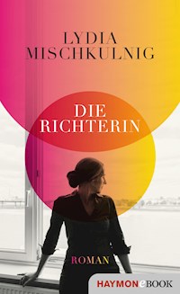 Die Richterin - Lydia Mischkulnig - ebook