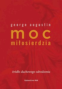 Moc miłosierdzia - Augustin George - ebook + książka