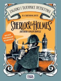 Sherlock Holmes. Zagadki i tajemnice detektywa - Il Cartavolante - książka