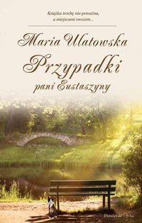 Przypadki pani Eustaszyny - Maria Ulatowska - ebook + książka