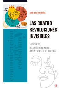 Las cuatro revoluciones invisibles - José Luis Fernández - ebook