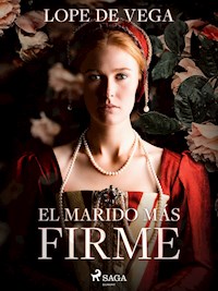 El marido más firme - Lope de Vega - ebook