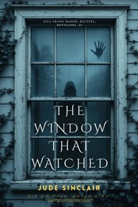 The Window That Watched - Jude Sinclair - ebook