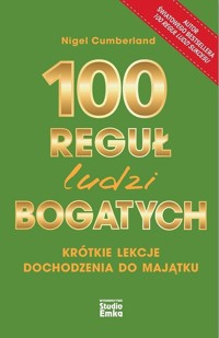 100 reguł ludzi bogatych - Nigel Cumberland - książka