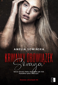 Krwawy obowiązek. Soraya - Amelia Sowińska - ebook + audiobook + książka