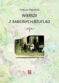 Wiersze z babcinych szuflad - Plebański Tadeusz - książka