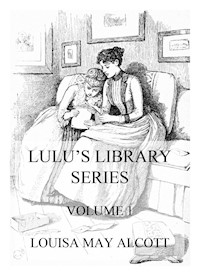 Lulu's Library Series, Volume 1 - Louisa May Alcott - ebook