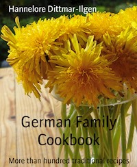 German Family Cookbook - Hannelore Dittmar-Ilgen - ebook