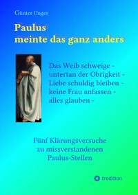 Paulus meinte das ganz anders - Günter Unger - ebook