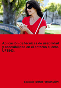 Aplicación De Técnicas De Usabilidad Y Accesibilidad En El Entorno Cliente. Uf1843. - Beatriz Coronado García - ebook
