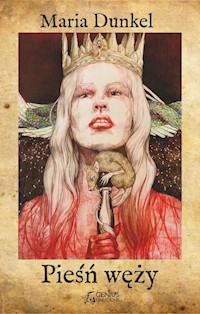 Pieśń węży - Maria Dunkel - książka