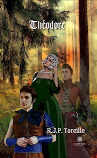 Théodore - R.J.P Toreille - ebook
