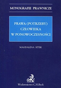 Prawa (potrzeby) człowieka w ponowoczesności - Magdalena Sitek - książka