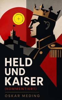 Held und Kaiser (Kommentiert) - Oskar Meding - ebook