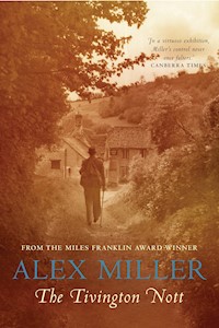 The Tivington Nott - Alex Miller - ebook