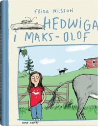 Hedwiga i Maks-Olof - Frida Nilsson - książka