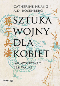 Sztuka wojny dla kobiet. Jak wygrywać bez walki - Catherine Huang, A.D. Rosenberg - audiobook + książka