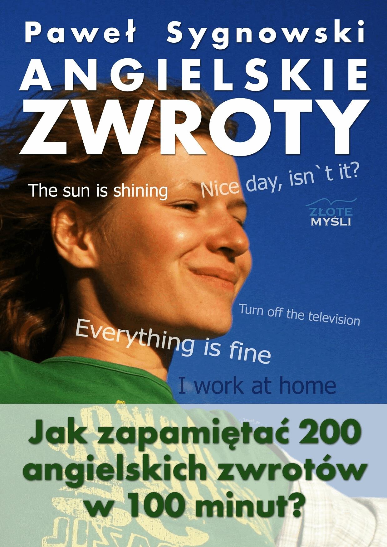 Angielskie zwroty. Jak zapamiętać 200 angielskich zwrotów w 100 minut?