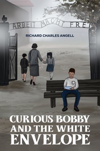 Curious Bobby and the White Envelope - Richard Charles Angell - ebook
